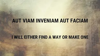 Latin proverbs - I will either find the way or make one