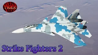 Su-27 Flanker _ MUST SEE _ Strike Fighters 2