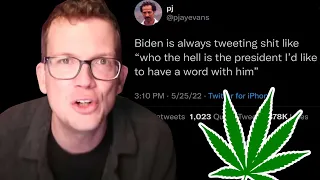 I Have Biden / Weed Questions
