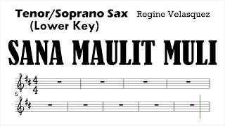 SANA MAULIT MULI Tenor Soprano Sax Regine Lower Key Sheet Music Backing Track Play Along Partitura