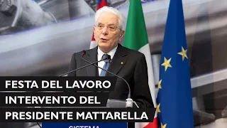 Intervento del Presidente Mattarella  in occasione della celebrazione della Festa del Lavoro