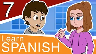 Learn Spanish for Beginners - Part 7 - Conversational Spanish for Teens and Adults