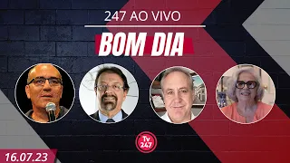 Bom dia 247, com Attuch, Hilde, Joaquim e Florestan (16.07.23)