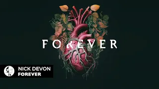 Nick Devon - Forever (Original Mix) [Steyoyoke]