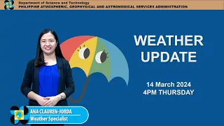 Public Weather Forecast issued at 4PM | March 14, 2024 - Thursday