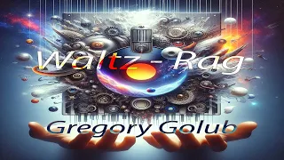 Gregory Golub - Waltz - Rag