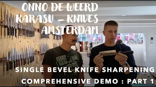 How to sharpen a single bevel knife Part 1 - do's and don'ts with Onno de Weerd @ karasu-knives.com