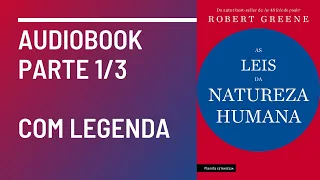 As Leis da Natureza Humana Robert Greene Audiobook Parte 1