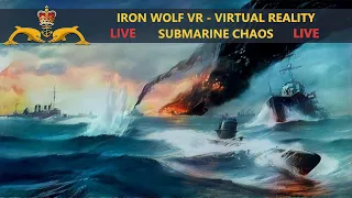 Submarine Chaos in Virtual Reality - Iron Wolf VR Live