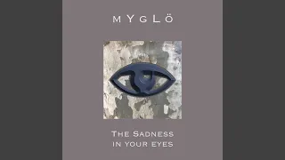 The Sadness in Your Eyes