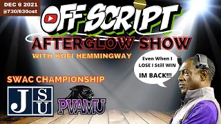 THE AFTERGLOW SHOW W/ KOFI HEMMINGWAY | SWAC CHAMPIONSHIP