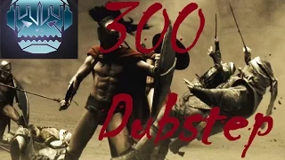 300 Dubstep Video