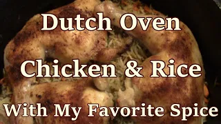 Dutch Oven Chicken & Rice & My Favorite Spice!
