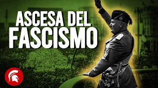 l’ASCESA del FASCISMO in Italia