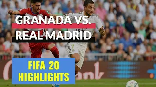 FIFA 20 Daily Match | Highlights Granada vs Real Madrid | Spain La Liga Matchday 36