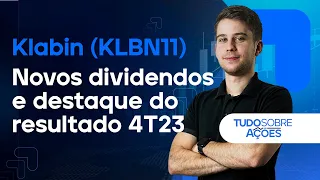 KLABIN (KLBN11) - NOVOS DIVIDENDOS E PERSPECTIVAS PARA 2024 NAS AÇÕES DA KLABIN