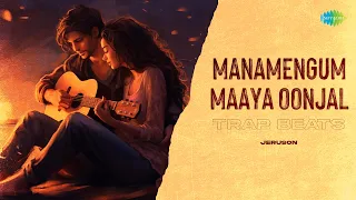 Manamengum Maaya Oonjal - Trap Beats | Gypsy | Santhosh Narayanan | Dhee | Jeruson