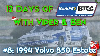 12 Days of BTCC - #8: 1994 Volvo 850 Estate