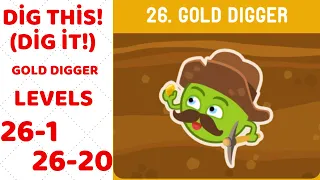 Dig This! (Dig it!) Chapter 26 GOLD DIGGER  -  Level 26 -1 to 26-20 Solution Walkthrough