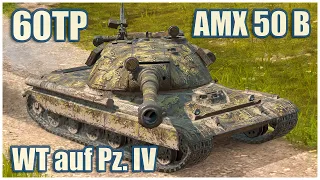 60TP, AMX 50 B & Waffenträger auf Pz. IV • WoT Blitz Gameplay