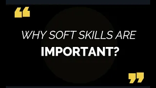 Why Soft Skills Are Crucial In Your Career Success