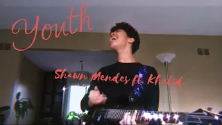 Youth ~ Shawn Mendes ft. Khalid (Cover)