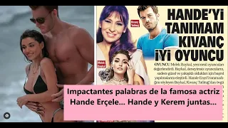 Shocking words from the famous actress Hande Erçele... Hande and Kerem together...