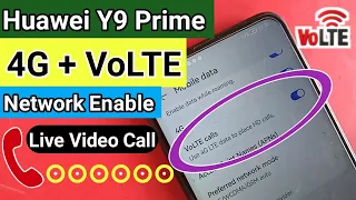 Huawei Y9 prime 4G+ VoLTE Network Enable