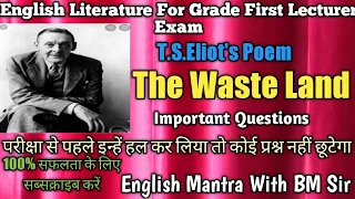 449 T S Eliot Poem The Waste Land |Important Questions| English Literature For Grade First Lecturer