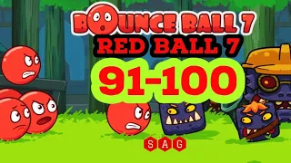 RED BALL 7  Bounce Ball 7 Adventure level 91 92 93 94 95 96 97 98 99 100