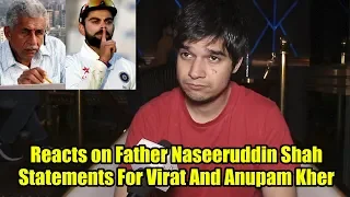 Vivaan Shah Reacts On Father Naseeruddin Shah Controversy With Virat Kohli And Anupam Kher