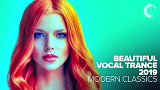 BEAUTIFUL VOCAL TRANCE 2019 - MODERN CLASSICS [FULL ALBUM - OUT NOW]