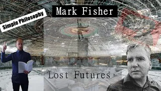 Why is There No Future? - MARK FISHER Lecture