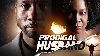 Prodigal Husband | To Err is Human, To Forgive is Divine | Full, Free Inspirational Drama Movie 4K