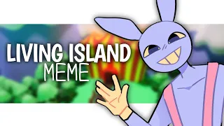 Living Island meme || The Amazing Digital Circus