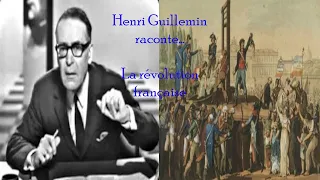 Henri Guillemin : La Révolution française