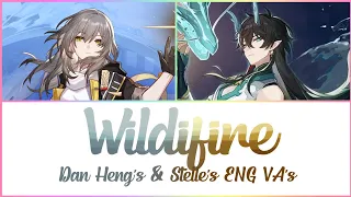 Honkai: Star Rail | Dan Heng & Stelle's ENG VA's - Wildfire [Acoustic] | w/Lyrics {Request}