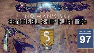 No Man's Sky INTERCEPTOR - Hunting The Best Sentinel Ships - 97  Locations - S-Class included