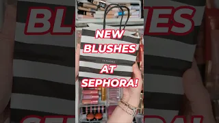 NEW BLUSHES at Sephora! 😍