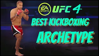 UFC 4 - THE BEST KICKBOXING ARCHETYPE! AT LEAST I THINK SO! LET ME KNOW WHAT YOU THINKS THE BEST!