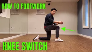 HOW TO FOOTWORK | KNEE SWITCH TUTORIAL | RICHSTYLEZ