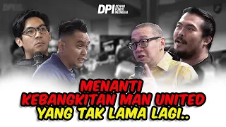 MENANTI KEBANGKITAN MAN UNITED YANG TAK LAMA LAGI