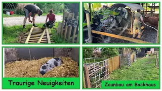 FarmVLOG #302 / Tag der Arbeit / Traurige Schweinenews / Zaunbau am Backhaus / Siloballen mit Gabel