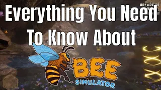 Everything You Need To Know About Bee Simulator