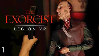 As First Days Go, This One's Pretty Bad | The Exorcist: Legion VR Gameplay - Part 1