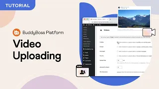 How to configure Video Uploading | BuddyBoss Platform