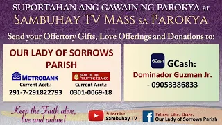 Our Lady of Sorrows Parish | May 14, 2022 6:00AM | Feast of St. Matthias, Apostle