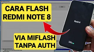 How to Flash Redmi Note 8 Firmware Without Free Auth via Miflash Tool