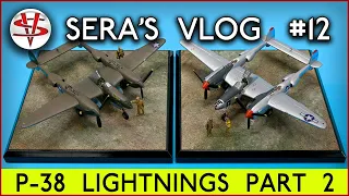 SERA'S VLOG #12 'P-38 LIGHTNINGS PART 2'