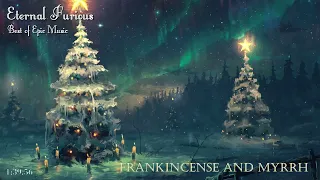 Frankincense And Myrrh - Scott Buckley [Best of Epic Music]